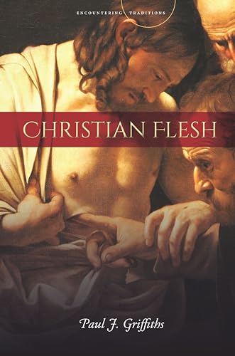 Imagen de archivo de Christian Flesh (Encountering Traditions) a la venta por GF Books, Inc.