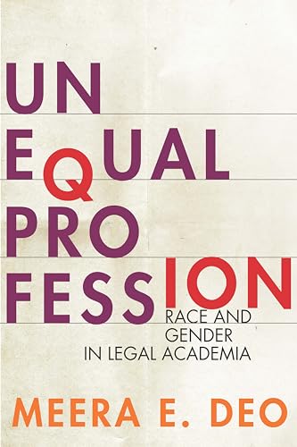 Stock image for Unequal Profession: Race and Gender in Legal Academia for sale by SecondSale