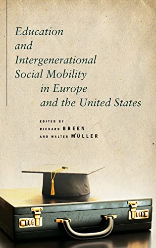 Beispielbild fr Education and Intergenerational Social Mobility in Europe and the United States zum Verkauf von Blackwell's