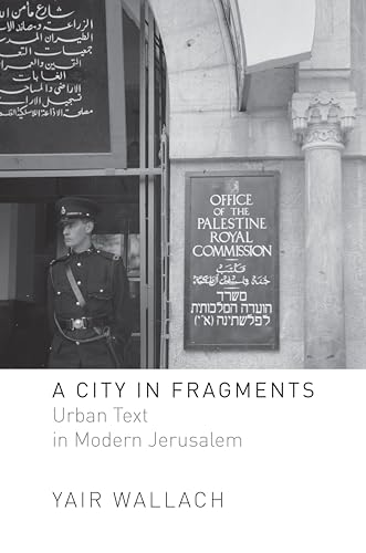 9781503611139: A City in Fragments: Urban Text in Modern Jerusalem