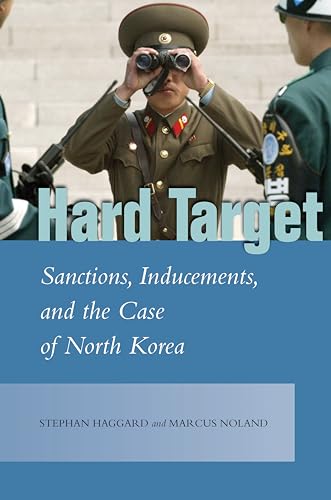 Beispielbild fr Hard Target: Sanctions, Inducements, and the Case of North Korea (Studies in Asian Security) zum Verkauf von Midtown Scholar Bookstore