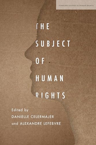 9781503613713: The Subject of Human Rights