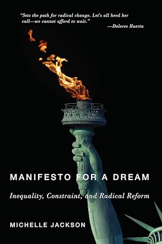 Imagen de archivo de Manifesto for a Dream: Inequality, Constraint, and Radical Reform (Inequalities) a la venta por HPB-Red