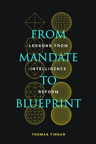 9781503628670: From Mandate to Blueprint: Lessons from Intelligence Reform