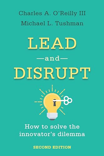 Imagen de archivo de Lead and Disrupt - How to Solve the Innovator`s Dilemma, Second Edition a la venta por PBShop.store US