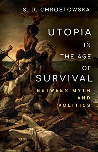 Imagen de archivo de Utopia in the Age of Survival a la venta por Blackwell's