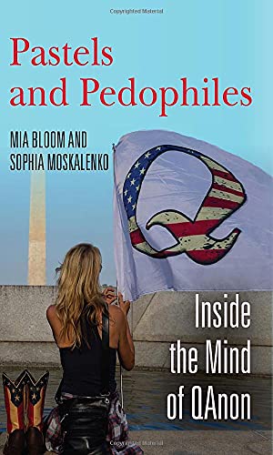 Beispielbild fr Pastels and Pedophiles : Inside the Mind of QAnon zum Verkauf von Better World Books