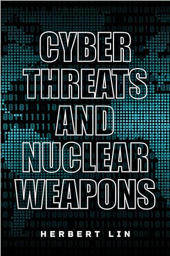 Imagen de archivo de Cyber Threats and Nuclear Weapons a la venta por Blackwell's