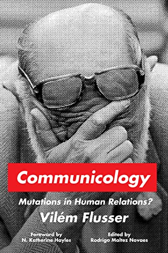 Imagen de archivo de Communicology - Mutations in Human Relations? a la venta por PBShop.store UK