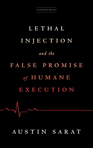 Imagen de archivo de Lethal Injection and the False Promise of Humane Execution a la venta por ThriftBooks-Atlanta