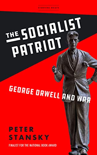 Beispielbild fr The Socialist Patriot: George Orwell and War zum Verkauf von WorldofBooks
