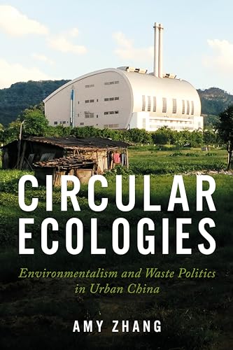 Stock image for Circular Ecologies ? Environmentalism and Waste Politics in Urban China (eng) for sale by Brook Bookstore
