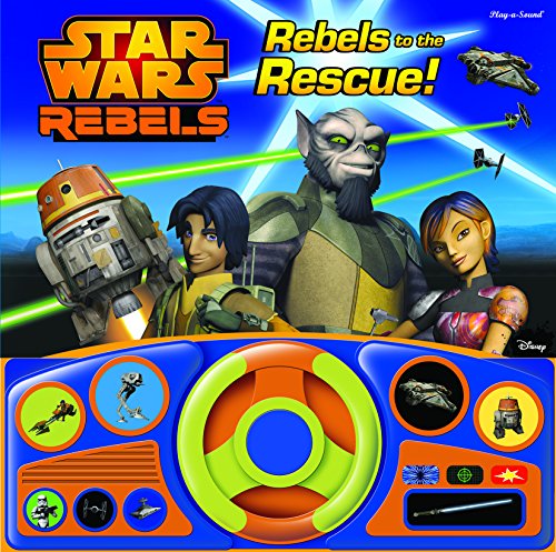 Stock image for Star Wars Rebels (Steering Wheel Sound Book): Rebels to the Rescue! for sale by WorldofBooks