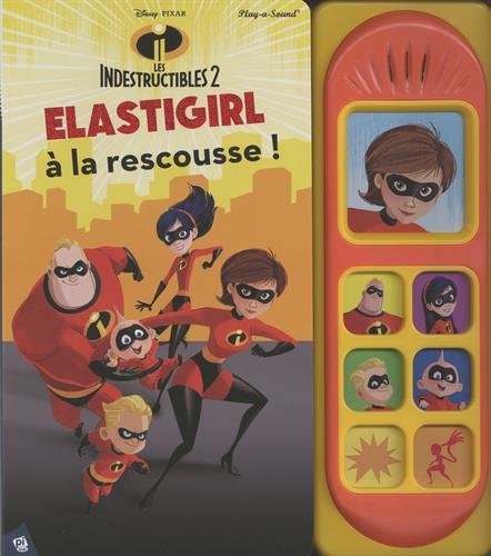 Stock image for Les Indestructibles 2 : Elastigirl  La Rescousse for sale by RECYCLIVRE