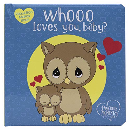 Beispielbild fr Precious Moments: Whooo Loves You, Baby? Peek-A-Boo Mirror Book : Peek-A-Boo Mirror Book zum Verkauf von Better World Books