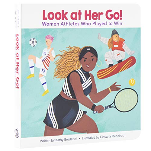 Stock image for Encyclopedia Britannica - Look at Her Go: Women Athletes Who Play to Win - Board Book for sale by SecondSale