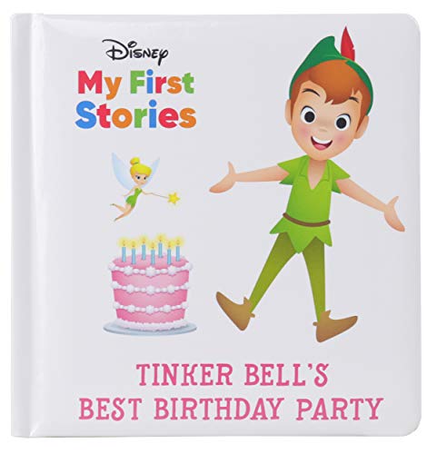 Stock image for Disney My First Stories - Tinker Bell's Best Birthday Party - Peter Pan - PI Kids for sale by SecondSale
