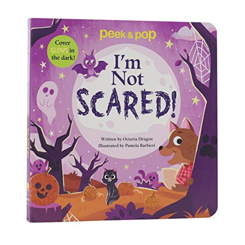 Imagen de archivo de I'm Not Scared Peek & Pop Up Halloween Book - Cover Glows in the Dark a la venta por PlumCircle