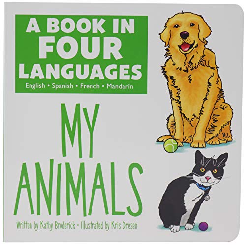 Beispielbild fr A Book in 4 Languages - English, Spanish, French, and Mandarin Chinese - My Animals (English, Spanish, French and Chinese Edition) zum Verkauf von Zoom Books Company