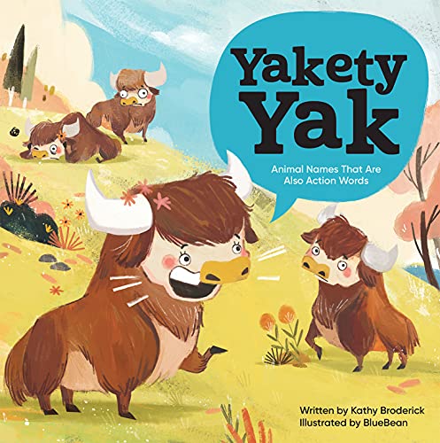 Imagen de archivo de Yakety Yak - Animal Names That Are Also Action Words a la venta por Read&Dream