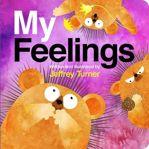 Beispielbild fr My Feelings - Teach Little Ones About Emotions zum Verkauf von SecondSale