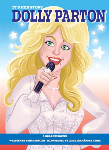 Beispielbild fr It's Her Story: Dolly Parton: A Graphic Novel zum Verkauf von WorldofBooks