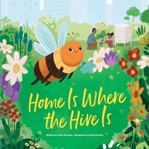 Stock image for Home Is Where the Hive Is for sale by ThriftBooks-Atlanta