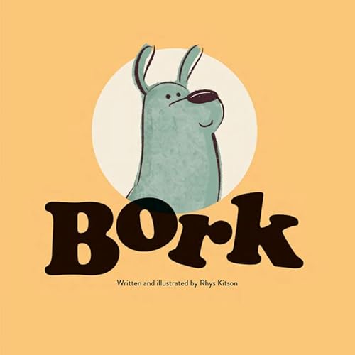 Stock image for Bork " Funny Book about Dogs Barking in Different Languages for sale by PlumCircle