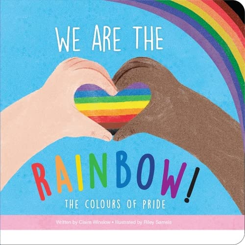 Stock image for We are the Rainbow: The Colours of Pride for sale by WorldofBooks