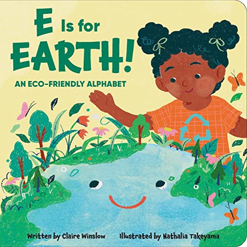 Beispielbild fr E is for Earth! An Eco-Friendly Alphabet zum Verkauf von PlumCircle