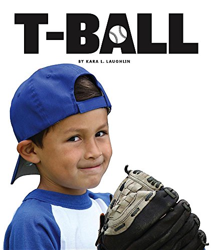 Imagen de archivo de T-Ball a la venta por Better World Books: West