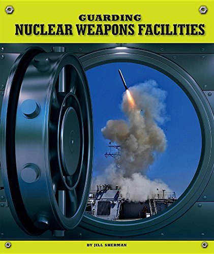 Stock image for Guarding Nuclear Weapons Facilities for sale by Better World Books