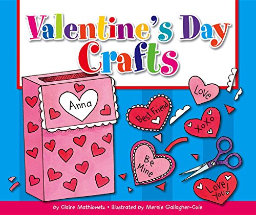 Imagen de archivo de Valentine's Day Crafts (Holiday Crafts) a la venta por HPB Inc.