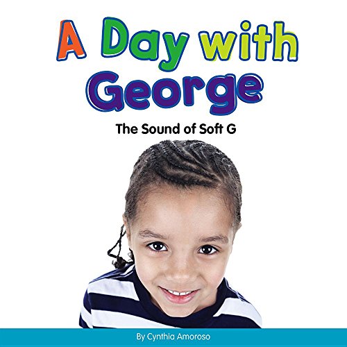 Stock image for A Day with George : The Sound of Soft G for sale by Better World Books