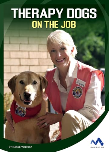 Imagen de archivo de Therapy Dogs on the Job a la venta por Better World Books