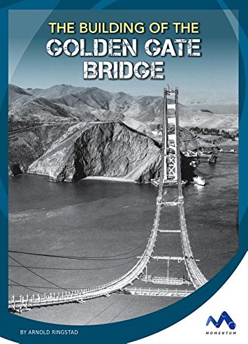 Beispielbild fr The Building of the Golden Gate Bridge zum Verkauf von Better World Books
