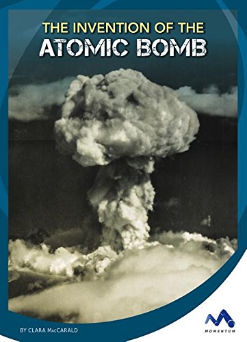 Beispielbild fr The Invention of the Atomic Bomb zum Verkauf von Better World Books