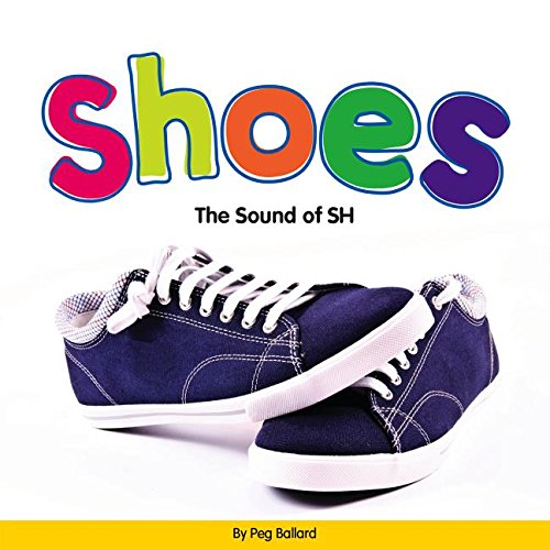 Imagen de archivo de Shoes: The Sound of SH (Blends) a la venta por Irish Booksellers