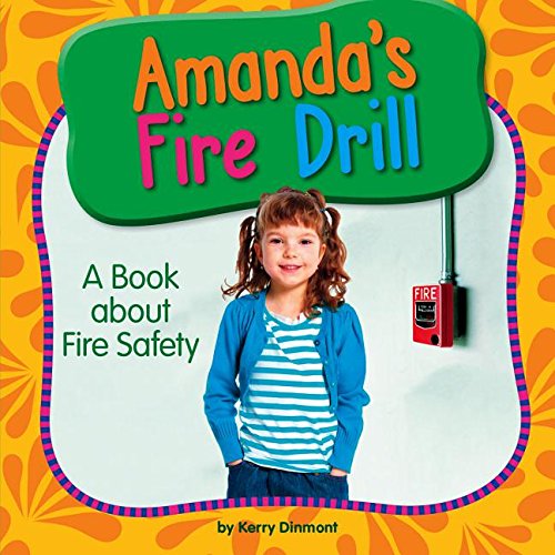 Beispielbild fr Amanda's Fire Drill : A Book about Fire Safety zum Verkauf von Better World Books