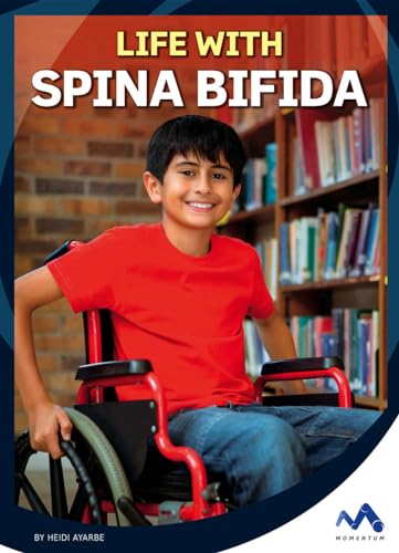 9781503825161: Life With Spina Bifida (Everyday Heroes)