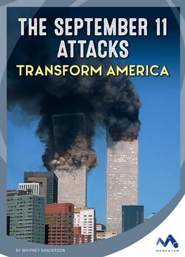 Stock image for The September 11 Attacks Transform America for sale by Better World Books: West