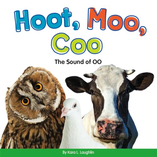 Imagen de archivo de Hoot, Moo, Coo : The Sound of OO a la venta por Better World Books