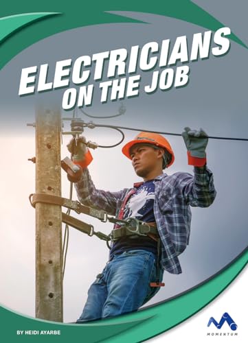 9781503835511: Electricians on the Job (Exploring Trade Jobs)