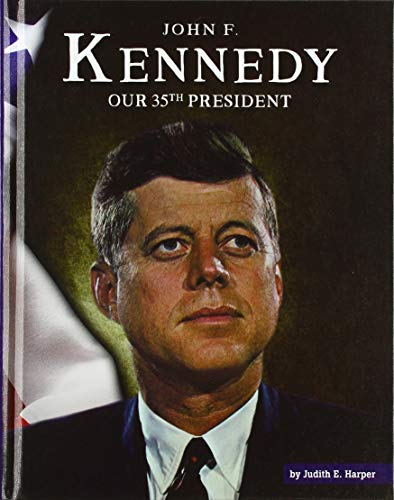9781503844261: John F. Kennedy: Our 35th President (United States Presidents)