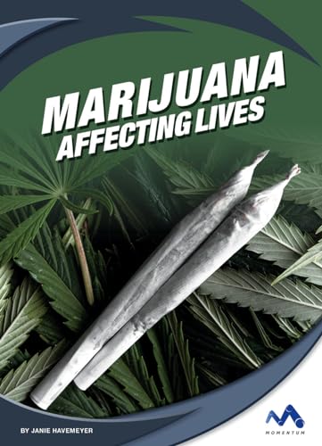 Stock image for Marijuana: Affecting Lives (Affecting Lives: Drugs and Addiction) for sale by PlumCircle