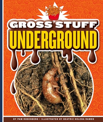 9781503850255: Gross Stuff Underground (Gross-Out Books)