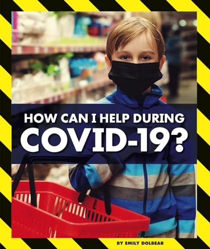9781503852778: How Can I Help During Covid-19? (Pandemics and Covid-19)