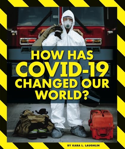 Imagen de archivo de How Has Covid-19 Changed Our World? a la venta por ThriftBooks-Dallas