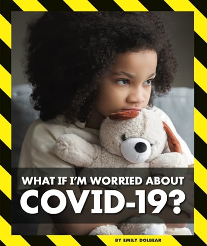 Stock image for What If I'm Worried about COVID-19? for sale by Better World Books