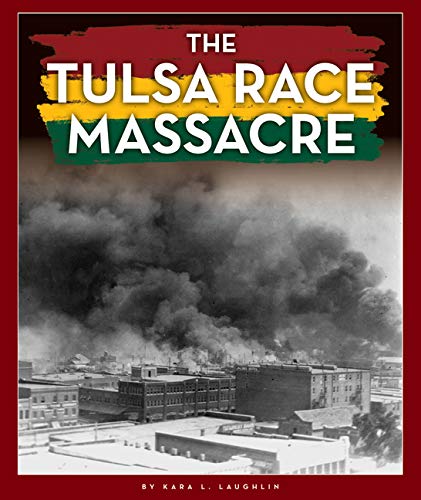 Beispielbild fr The Tulsa Race Massacre zum Verkauf von Better World Books